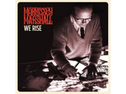 MORRISSEY & MARSHALL - We Rise (LP)