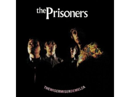 PRISONERS - The Wisermiserdemelza (LP)