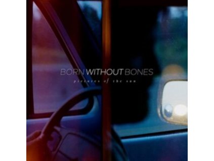 BORN WITHOUT BONES - Pictures Of The Sun (LP)
