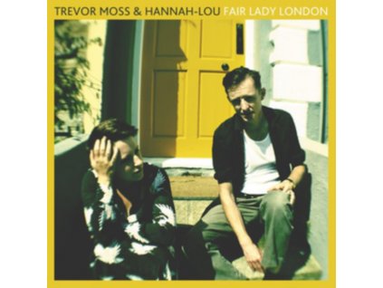 TREVOR MOSS & HANNAH-LOU - Fair Lady London (LP)