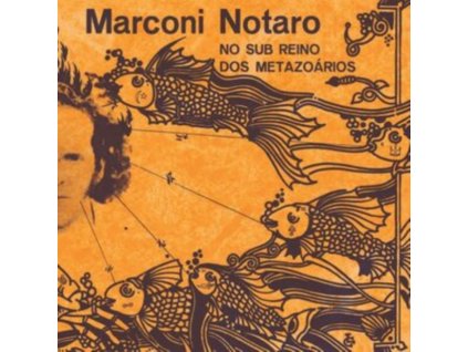 MARCONI NOTARO - No Sub Reino Dos Metazoarios (LP)