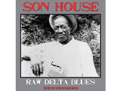 SON HOUSE - Raw Delta Blues Best Of (LP)