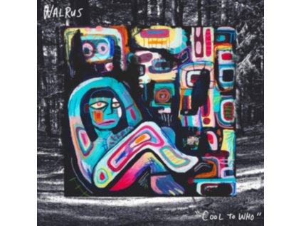 WALRUS - Cool To Who (LP)