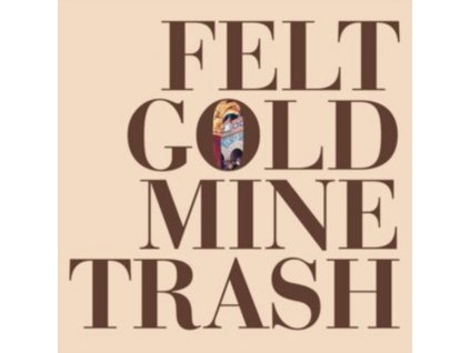 FELT - Gold Mine Trash (LP)