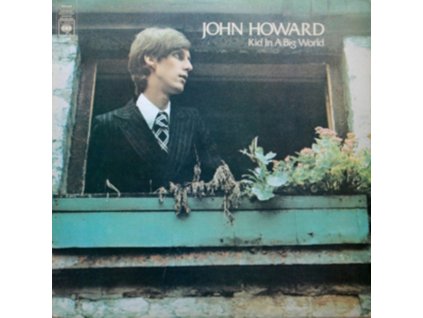 JOHN HOWARD - Kid In A Big World (LP)