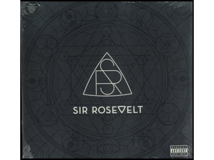 SIR ROSEVELT - Sir Rosevelt (Explicit) (LP)