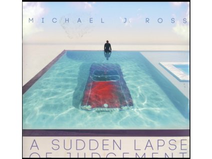 MICHAEL J. ROSS - Sudden Lapse Of Judgement (LP)