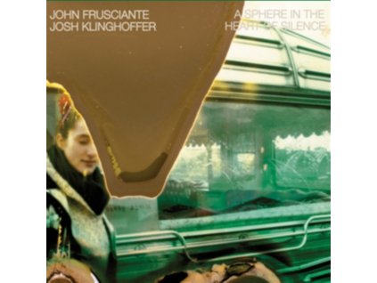 JOHN FRUSCIANTE - A Sphere In The Heart Of Silence (LP)