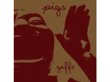 PIGS - Gaffe (12" Vinyl)