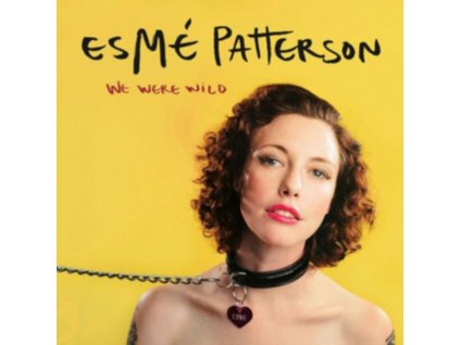 ESME PATTERSON - We Were Wild (LP)