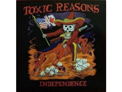 TOXIC REASONS - Independence (LP)