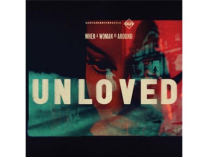 UNLOVED - When A Women Is Around (12" Vinyl)