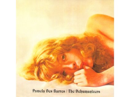 PAMELA DES BARRES - Pamela Des Barres / The Dehumanizers (7" Vinyl)