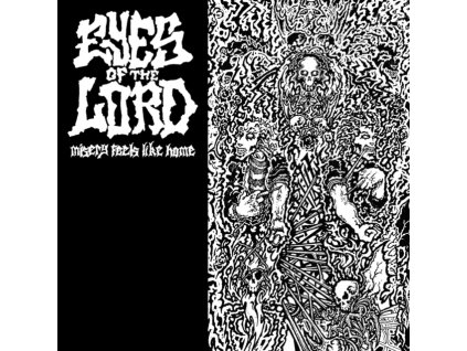 EYES OF THE LORD - Misery Feels Like Home (LP)