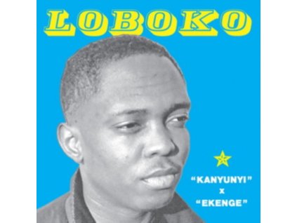 LOBOKO - Kanyunyi (7" Vinyl)