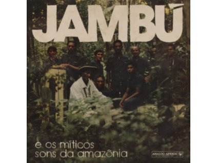 VARIOUS ARTISTS - Jambu E Os Miticos Sons Da Amazonia (LP)