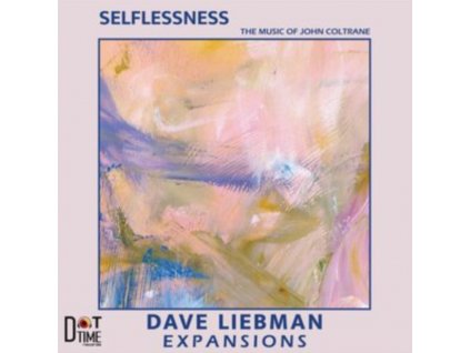 DAVE LIEBMAN EXPANSIONS - Selflessness: The Music Of John Coltrane (LP)