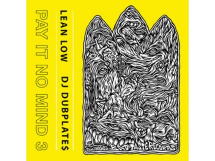 LEAN LOW & DJ DUBPLATES - Pay It No Mind 3 (LP)