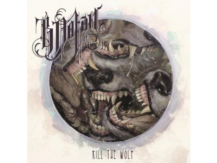 B DOLAN - Kill The Wolf (LP)