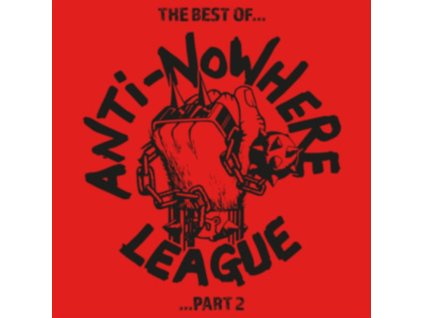 ANTI NOWHERE LEAGUE - The Best Of... Part 2 (Red Vinyl) (LP)