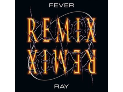 FEVER RAY - Plunge Remix (LP)