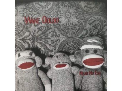 WAKE OOLOO - Hear No Evil (LP)