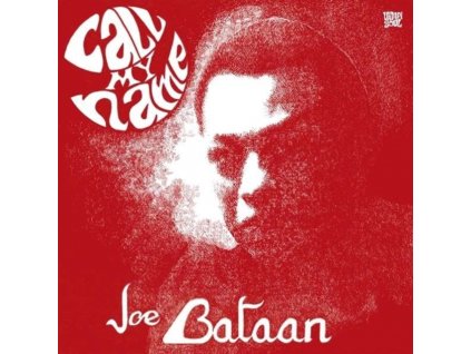 JOE BATAAN - Call My Name (LP)