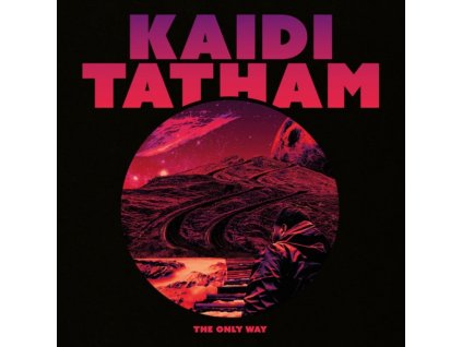 KAIDI TATHAM - The Only Way (LP)