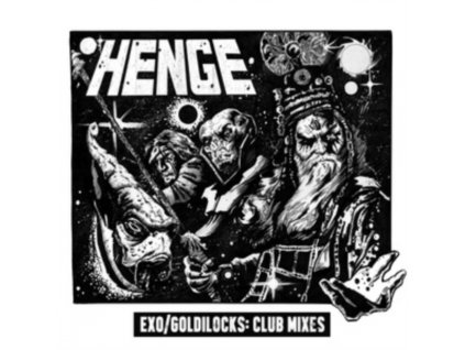HENGE - Exo/Goldilocks: Club Mixes (10" Vinyl)