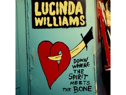 LUCINDA WILLIAMS - Down Where The Spirit Meets The Bone (LP)