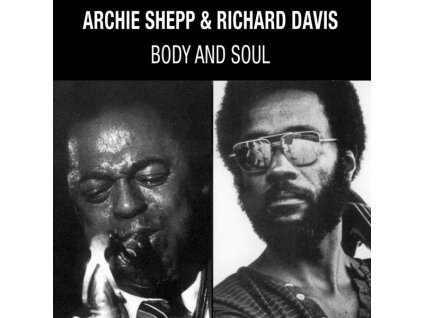 Archie Shepp & Richard Davis - Body And Soul (180g) (LP)