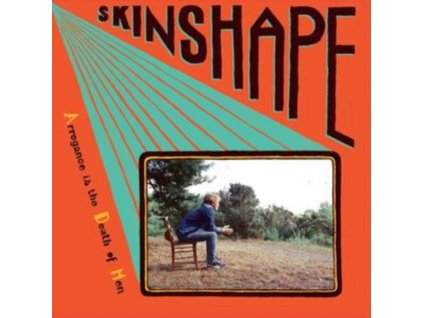 SKINSHAPE - Arrogance Is The Death Of Men (LP)