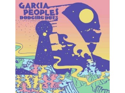 GARCIA PEOPLES - Dodging Dues (LP)