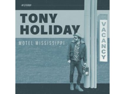 TONY HOLIDAY - Motel Mississippi (LP)