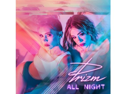 PRIZM - All Night (LP)