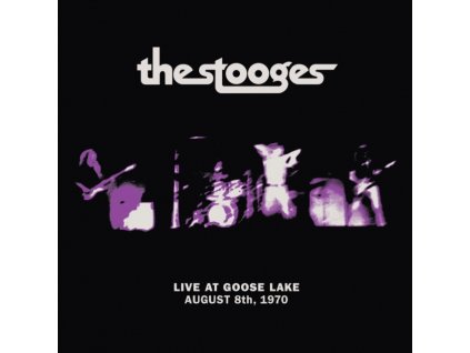 STOOGES - Live At Goose Lake: August 8Th 1970 (LP)