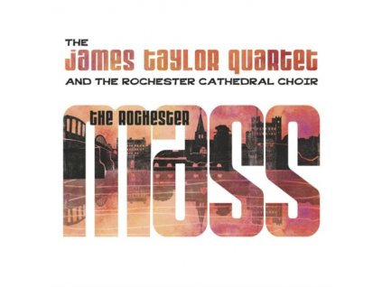 ROCHESTER CATHEDRAL CHOIR / THE JAMES TAYLOR QUARTET - The Rochester Mass (LP)