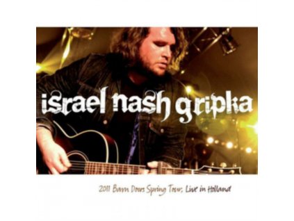 ISRAEL NASH GRIPKA - Live In Holland - Barn Doors Concrete Floors Tour (LP)