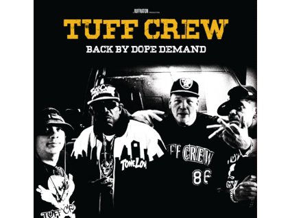 TUFF CREW - Back By Dope Demand (LP)