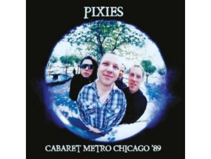 PIXIES - Cabaret Metro Chicago 89 (White Vinyl) (LP)