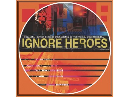 T.S.O.L. - Ignore Heroes - Original Soundtrack (LP)