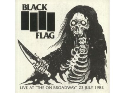 BLACK FLAG - Live At The On Broadway 23 July 1982 (LP)