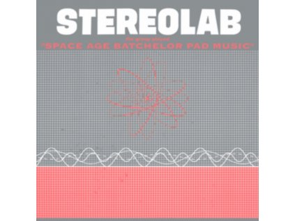 STEREOLAB - The Groop Played Space Age Bachelor Pad Music (LP)