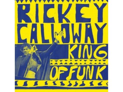 RICKEY CALLOWAY - King Of Funk (LP)