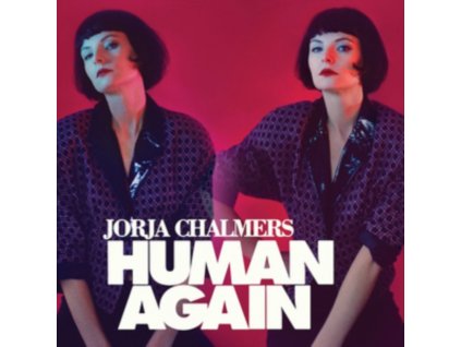 JORJA CHALMERS - Human Again (LP)