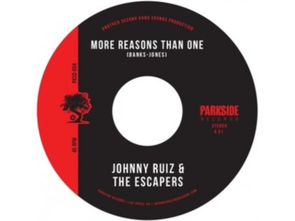 JOHNNY RUIZ & THE ESCAPERS - More Reasons Than One/Stay In (7" Vinyl)