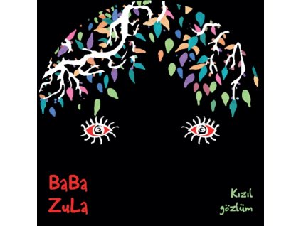 BABA ZULA - Kizil Gozlum (12" Vinyl)