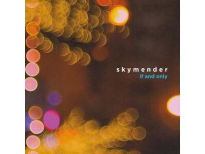 SKYMENDER - If And Only (LP)