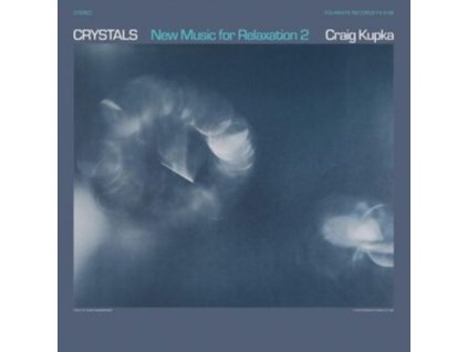 CRAIG KUPKA - Crystals: New Music For Relaxation 2 (LP)