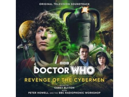 CAREY BLYTON WITH PETER HOWELL AND THE BBC RADIOPHONIC WORKSHOP - Doctor Who - Revenge Of The Cybermen - Original Soundtrack (CD)